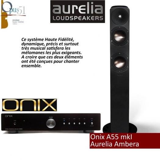 Opus 35 : Onix A55 + Aurelia Ambera Opus 35 : Onix A55 + Aurelia Ambera